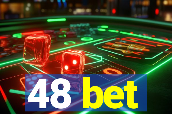 48 bet